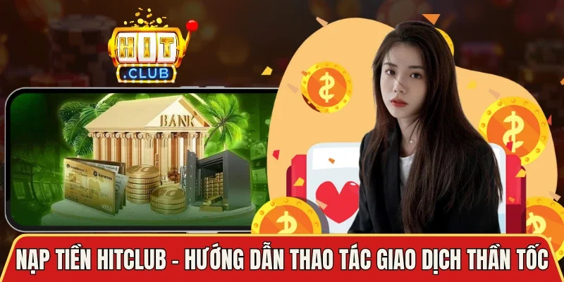 Nạp Tiền Hitclub